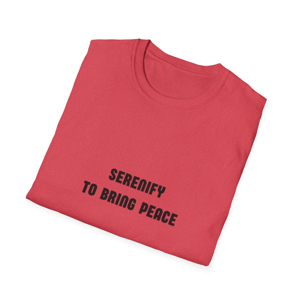 Peaceful Message Unisex Softstyle T-Shirt - 'Serenify to Bring Peace'