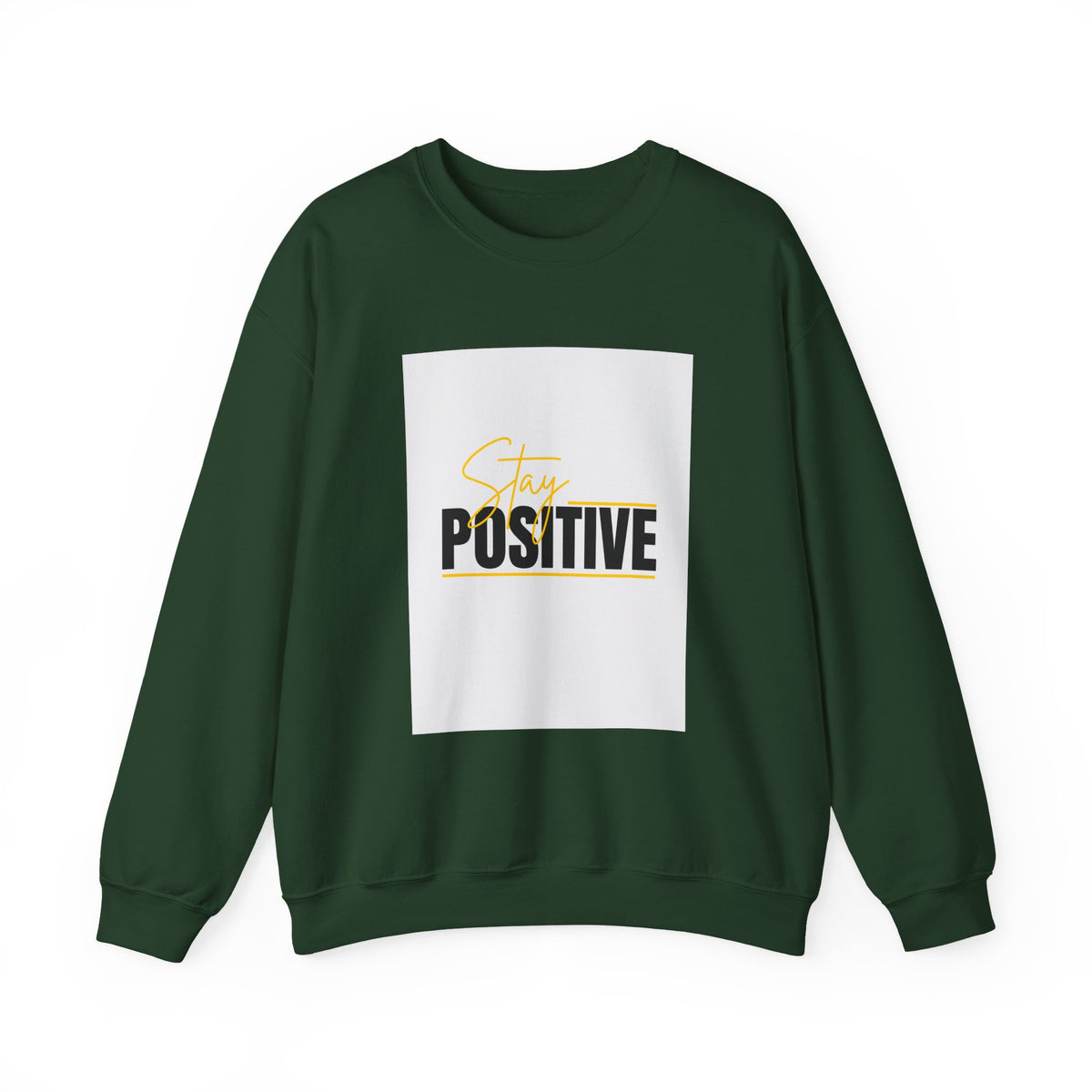 Stay Positive Crewneck Sweatshirt, Motivational Apparel, Comfortable Unisex Fashion, Gift for Friends, Cozy Everyday Wear