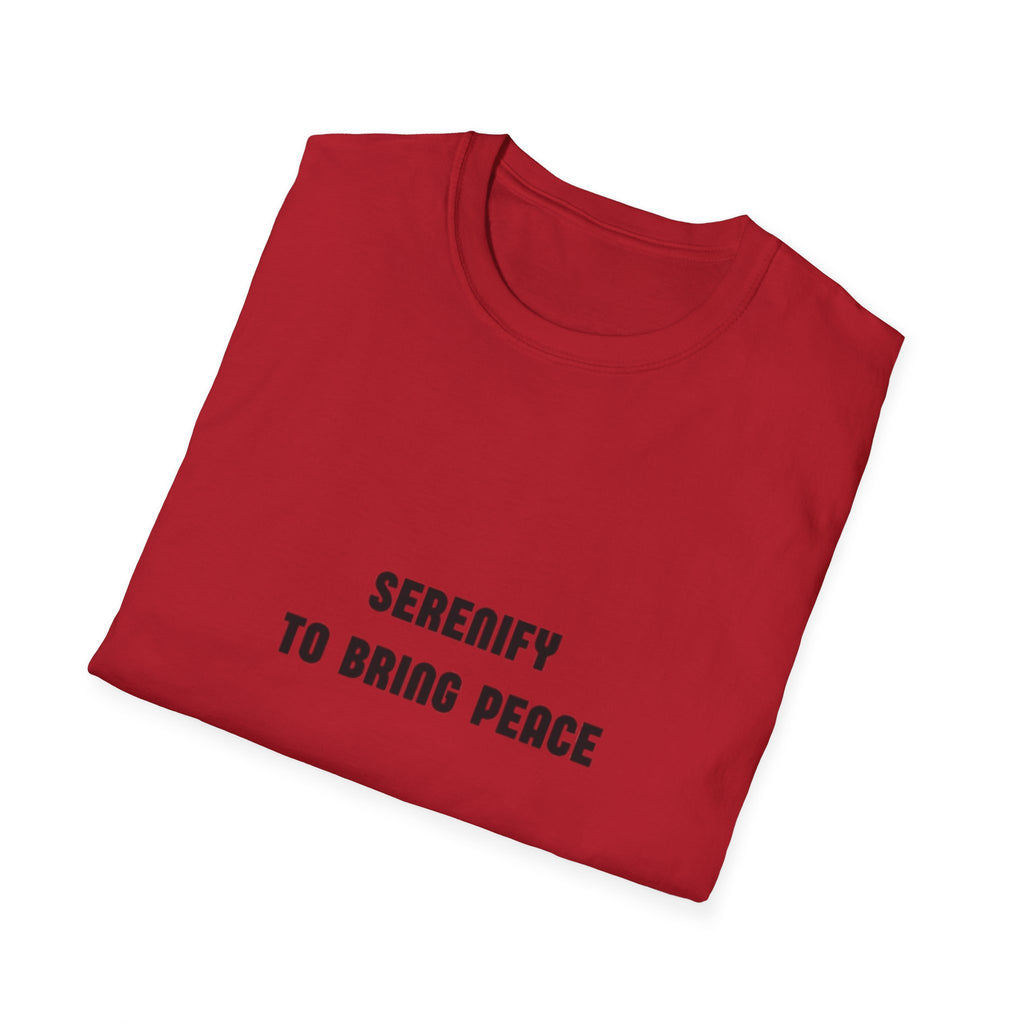 Peaceful Message Unisex Softstyle T-Shirt - 'Serenify to Bring Peace'