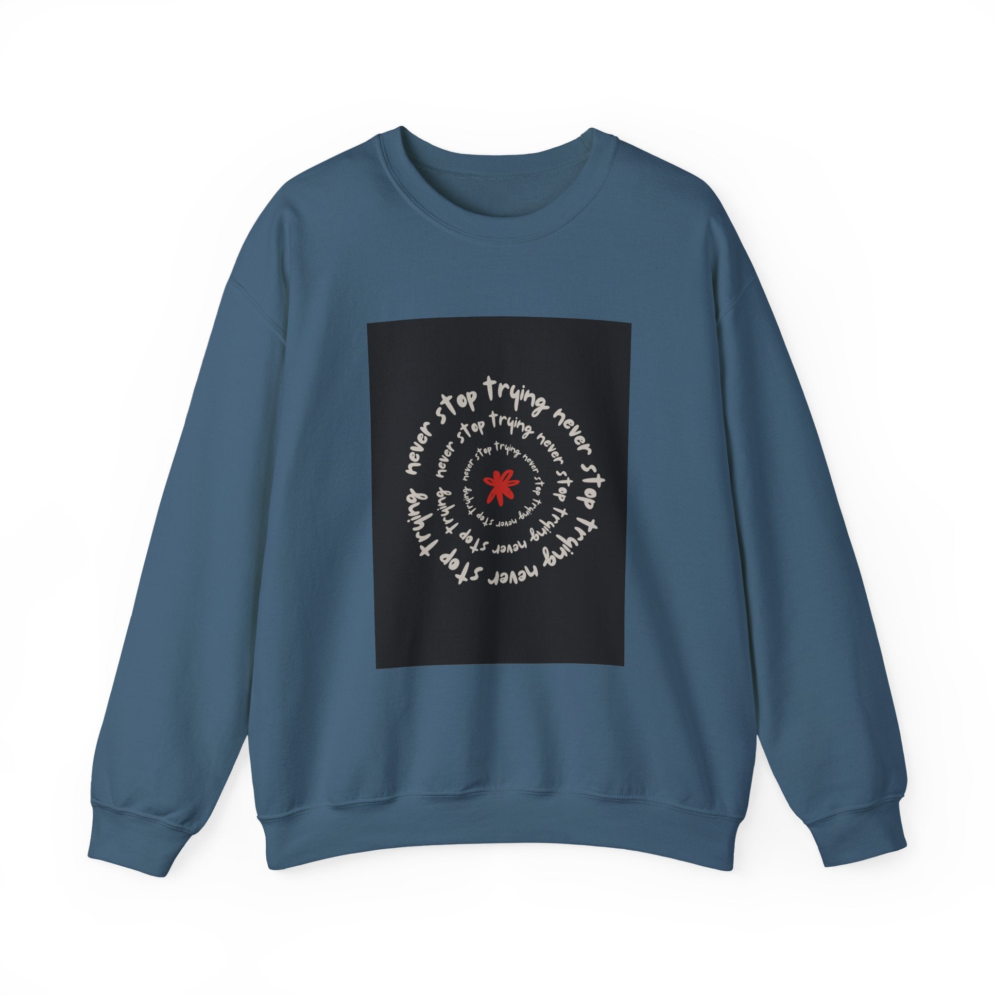 Inspirational Quote Crewneck Sweatshirt, Cozy Unisex Sweatshirt for Everyday, Motivational Gift, Perfect for Fall, Casual Wear