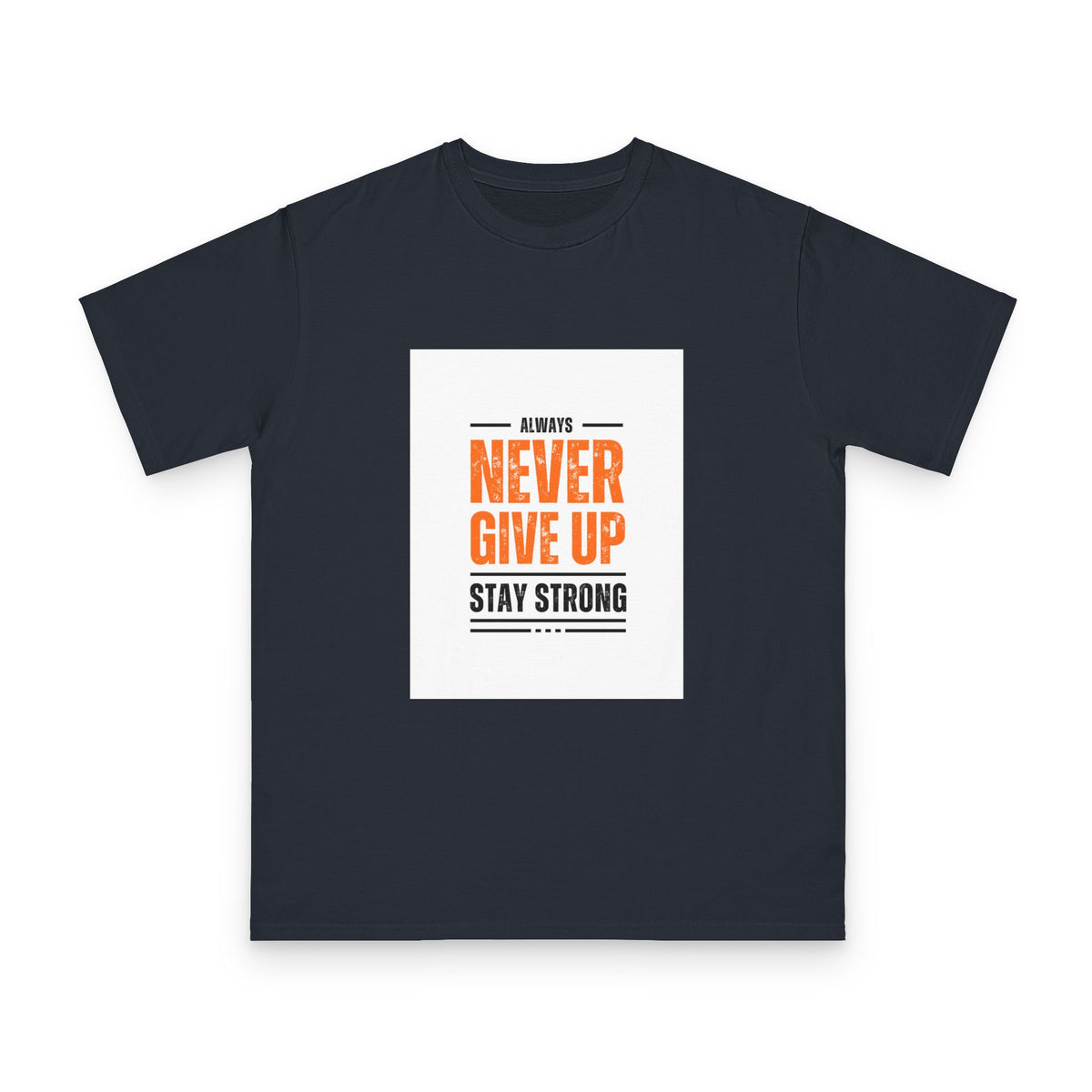 Inspirational Organic Unisex T-Shirt, Motivational Tee, Gift for Men and Women, Encouragement Apparel, Workout Shirt
