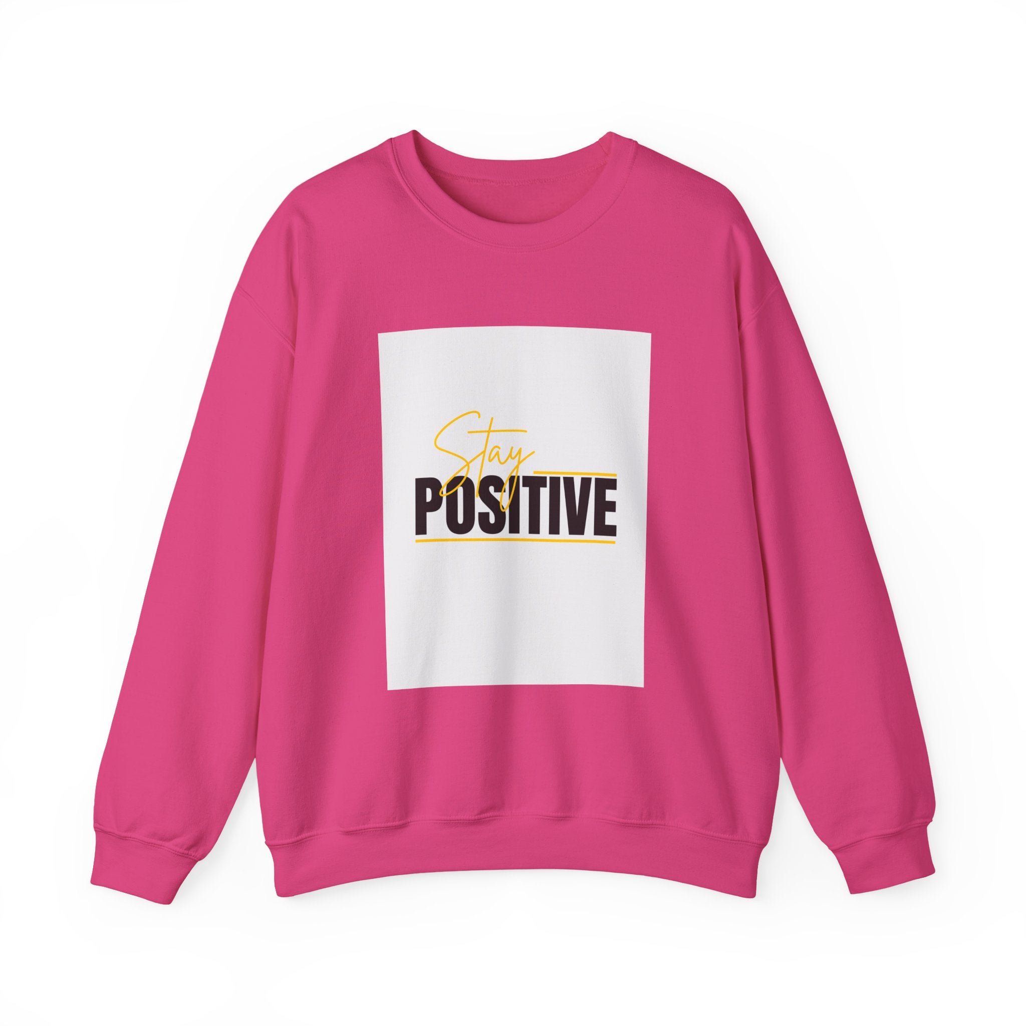 Stay Positive Crewneck Sweatshirt, Motivational Apparel, Comfortable Unisex Fashion, Gift for Friends, Cozy Everyday Wear