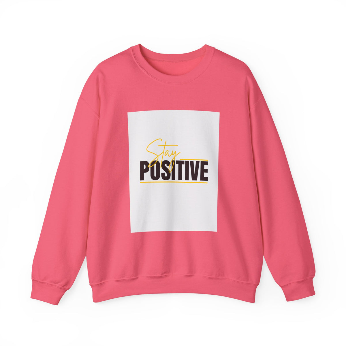 Stay Positive Crewneck Sweatshirt, Motivational Apparel, Comfortable Unisex Fashion, Gift for Friends, Cozy Everyday Wear