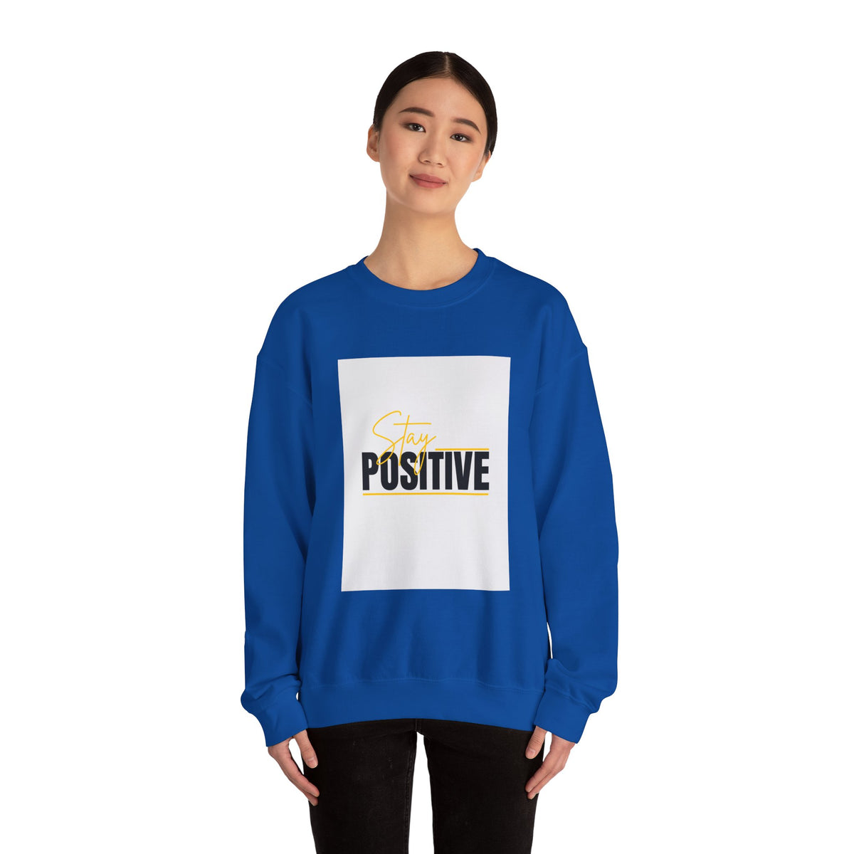 Stay Positive Crewneck Sweatshirt, Motivational Apparel, Comfortable Unisex Fashion, Gift for Friends, Cozy Everyday Wear