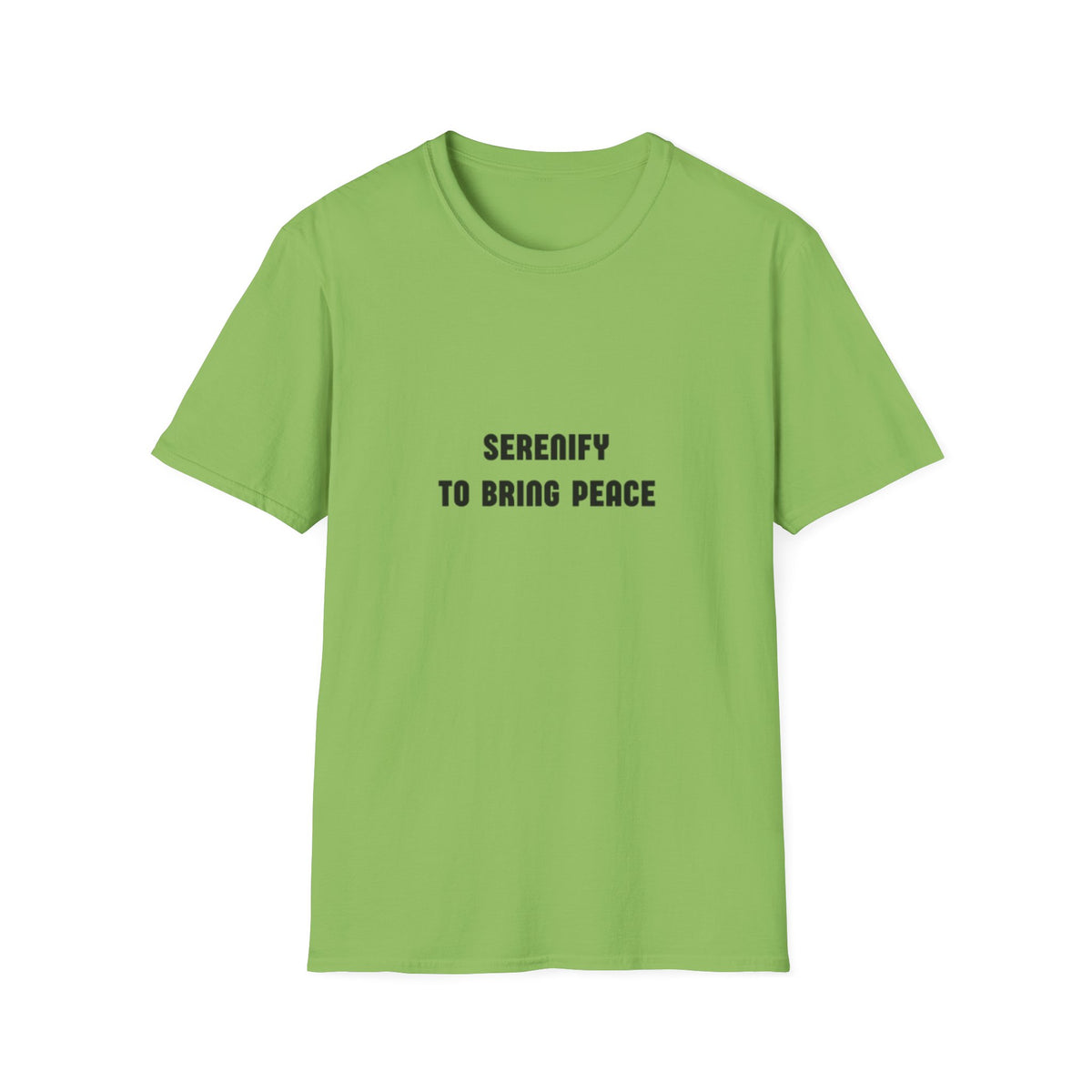 Peaceful Message Unisex Softstyle T-Shirt - 'Serenify to Bring Peace'