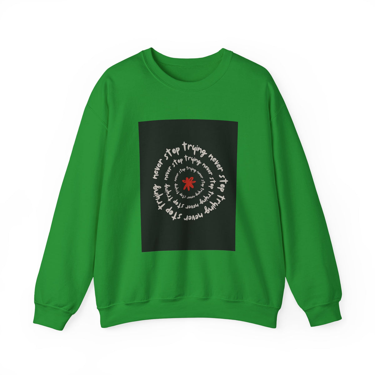 Inspirational Quote Crewneck Sweatshirt, Cozy Unisex Sweatshirt for Everyday, Motivational Gift, Perfect for Fall, Casual Wear