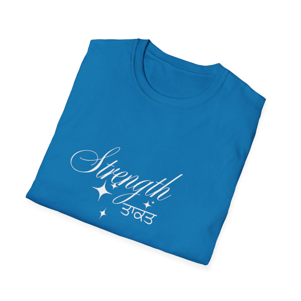 Strength Unisex T-Shirt, Inspirational Tee, Empowerment Shirt, Gift for Friends, Motivational Apparel, Casual Wear