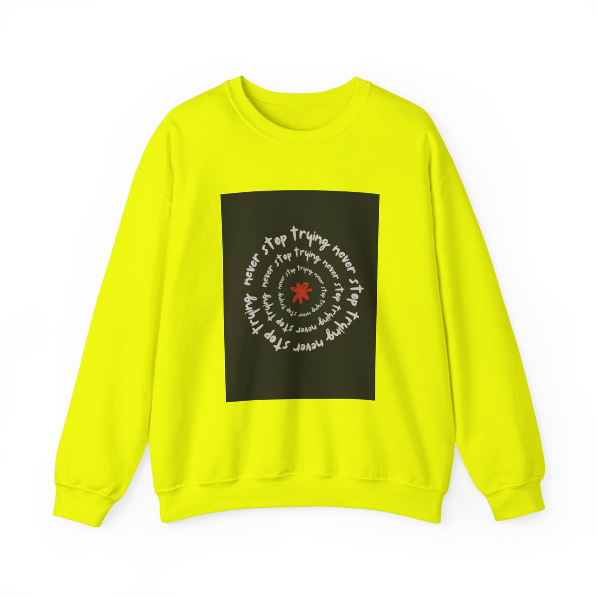 Inspirational Quote Crewneck Sweatshirt, Cozy Unisex Sweatshirt for Everyday, Motivational Gift, Perfect for Fall, Casual Wear