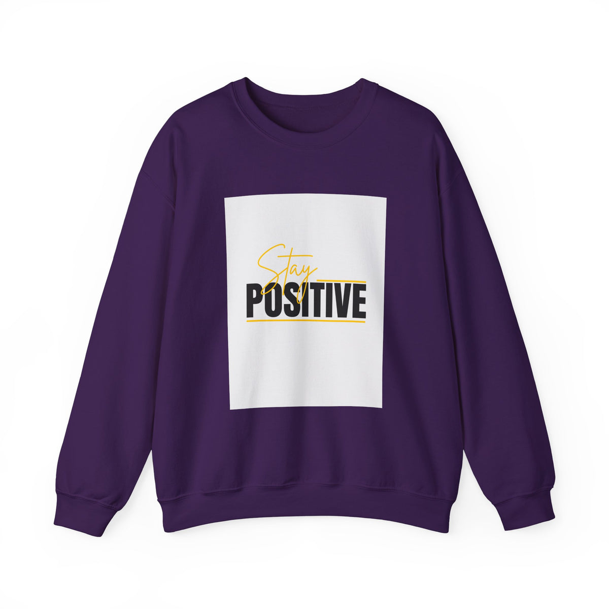 Stay Positive Crewneck Sweatshirt, Motivational Apparel, Comfortable Unisex Fashion, Gift for Friends, Cozy Everyday Wear
