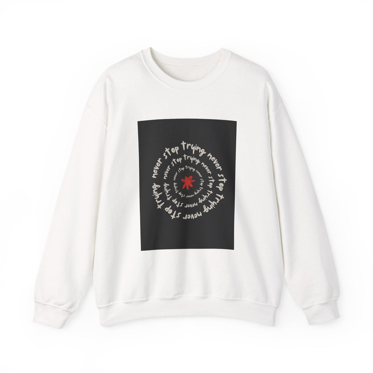 Inspirational Quote Crewneck Sweatshirt, Cozy Unisex Sweatshirt for Everyday, Motivational Gift, Perfect for Fall, Casual Wear
