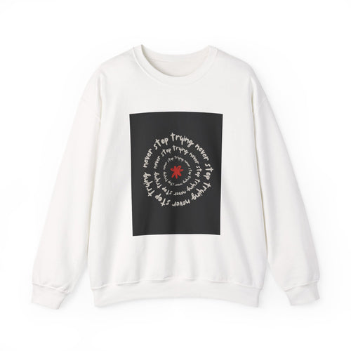 Inspirational Quote Crewneck Sweatshirt, Cozy Unisex Sweatshirt for Everyday, Motivational Gift, Perfect for Fall, Casual Wear