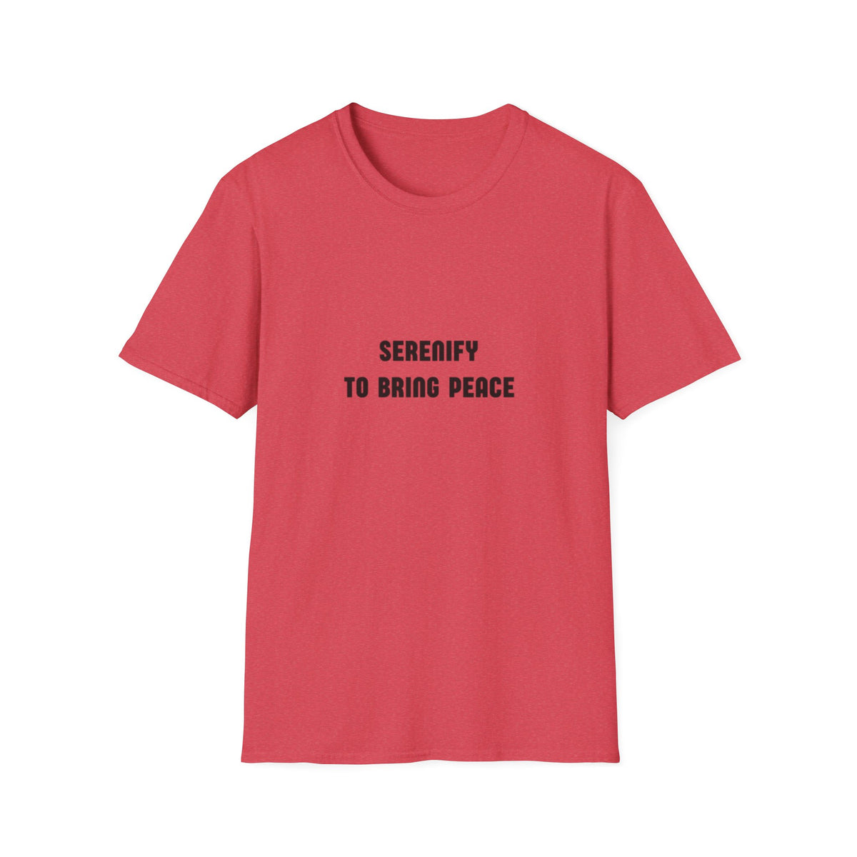 Peaceful Message Unisex Softstyle T-Shirt - 'Serenify to Bring Peace'