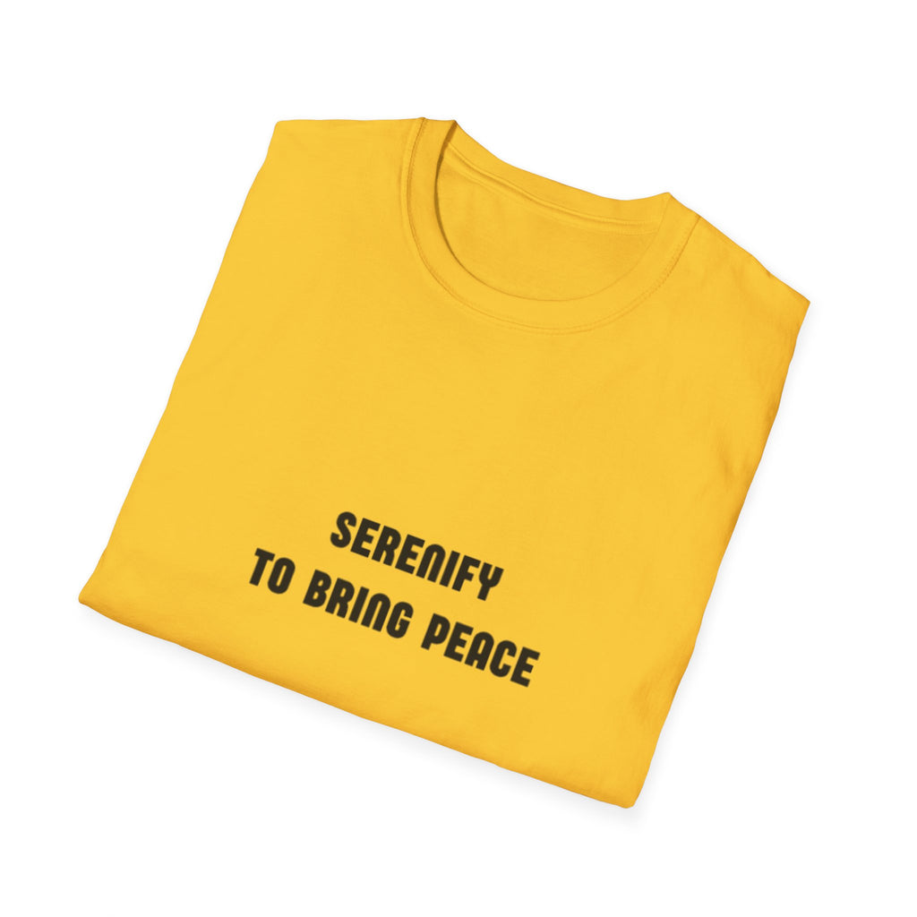 Peaceful Message Unisex Softstyle T-Shirt - 'Serenify to Bring Peace'